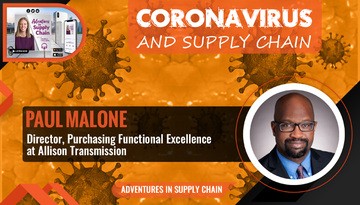 Coronavirus and Supply Chain with Paul Malone – Director, Purchasing Functional Excellence at Allison Transmission