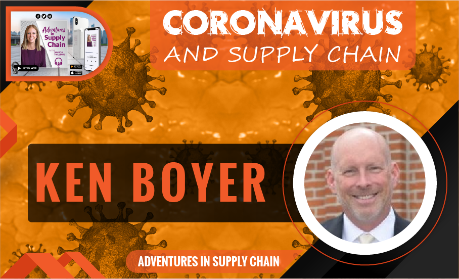 Coronavirus and Supply Chain with Dr. Ken Boyer – Faculty Director, Non-Degree Executive Education at OSU