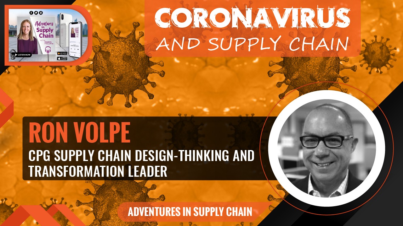 Coronavirus and Supply Chain with Ron Volpe – Global Digital Supply Chain Evangelist